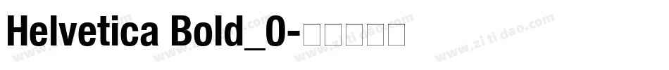 Helvetica Bold_0字体转换